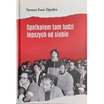Spotkałem tam ludzi lepszych od siebie - Felietony i reportaże - miniaturka - grafika 1