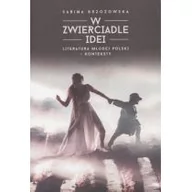 Książki o kulturze i sztuce - Brzozowska Sabina W zwierciadle idei - miniaturka - grafika 1