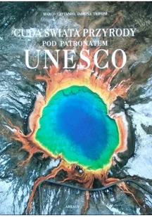 Cuda świata przyrody pod patronatem Unesco - Albumy motoryzacyjne - miniaturka - grafika 2
