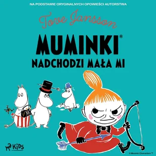 Muminki. Nadchodzi Mała Mi - Audiobooki dla dzieci i młodzieży - miniaturka - grafika 1