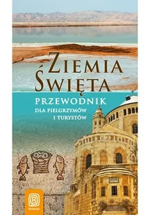 Ziemia Święta. Przewodnik dla pielgrzymów i turystów - Przewodniki - miniaturka - grafika 1