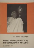 Religia i religioznawstwo - Przez wiarę i nadzieję ku cywilizacji miłości - miniaturka - grafika 1