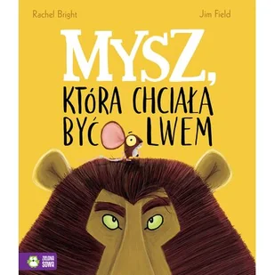 Mysz, która chciała być lwem - Powieści i opowiadania - miniaturka - grafika 1
