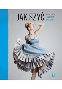 Jak szyć. Spódnice i sukienki - Historia Polski - miniaturka - grafika 2