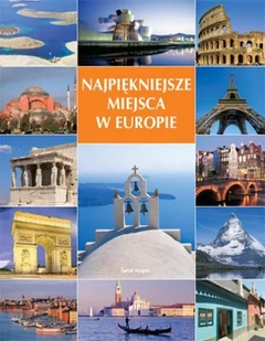 Najpiękniejsze miejsca w Europie - Albumy krajoznawcze - miniaturka - grafika 1