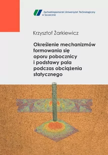 Określenie mechanizmów formowania się oporu pobocznicy i podstawy pola podczas obciążenia statycznego. - Technika Określenie mechanizmów formowania się oporu pobocznicy i podstawy pola podczas obciążenia statycznego. - Technika - miniaturka - grafika 1