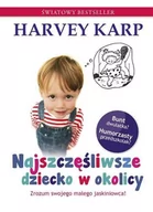 Poradniki dla rodziców - Mamania Najszczęśliwsze dziecko w okolicy - Harvey Karp, Spencer Paula - miniaturka - grafika 1