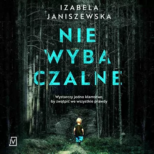 Niewybaczalne - Audiobooki - kryminał, sensacja, thriller - miniaturka - grafika 1