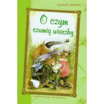 Grahame Kenneth O czym szumią wierzby - Powieści i opowiadania - miniaturka - grafika 1