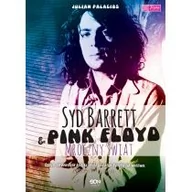 Biografie i autobiografie - Sine Qua Non Syd Barrett i Pink Floyd Mroczny świat - Palacios Julian - miniaturka - grafika 1