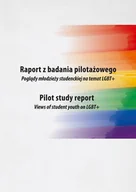 E-booki - nauka - Raport z badania pilotażowego. Poglądy młodzieży studenckiej na temat LGBT+ - miniaturka - grafika 1