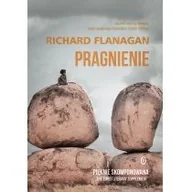 Proza obcojęzyczna - Wydawnictwo Literackie Pragnienie - Richard Flanagan - miniaturka - grafika 1