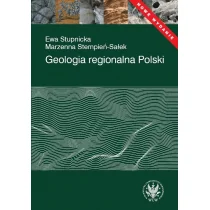 Stupnicka Ewa, Stempień-Sałek Marzena Geologia regionalna Polski - Podręczniki dla szkół wyższych - miniaturka - grafika 1