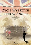 Filozofia i socjologia - Życie wyższych sfer w Anglii - miniaturka - grafika 1