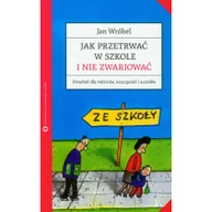 Materiały pomocnicze dla nauczycieli - Jak przetrwać w szkole i nie zwariować  Jan Wróbel - miniaturka - grafika 1