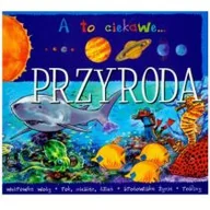 Nauka - Aksjomat Przyroda A to ciekawe - miniaturka - grafika 1