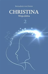 Christina T.2 Wizja dobra - Ezoteryka - miniaturka - grafika 1