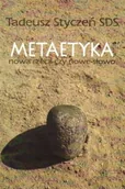 Filozofia i socjologia - TOWARZYSTWO NAUKOWE KUL Metaetyka nowa rzecz czy nowe słowo STYCZEŃ TADEUSZ SDS - miniaturka - grafika 1
