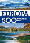 Albumy krajoznawcze - Europa. 500 najciekawszych miejsc - miniaturka - grafika 1