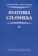 Książki medyczne - Wydawnictwo Lekarskie PZWL Bochenek Adam, Reicher Michał Anatomia człowieka. Tom 3 - miniaturka - grafika 1