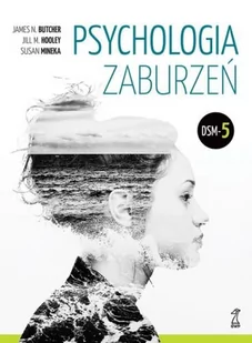 GWP PROFESJONALNE Psychologia zaburzeń wyd 2020) Butcher James N. Hooley Jill M. Mineka Susan - Poradniki psychologiczne - miniaturka - grafika 1