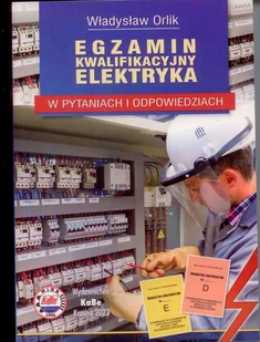 Egzamin kwalifikacyjny elektryka w pytaniach i odpowiedziach - Rolnictwo i przemysł - miniaturka - grafika 1