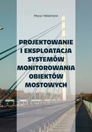 Technika - Projektowanie i eksploatacja systemów monitorowania obiektów mostowych. - miniaturka - grafika 1