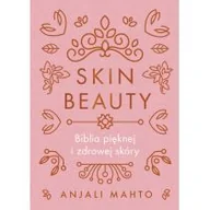 Poradniki hobbystyczne - Anjali Mahto Skin Beauty - miniaturka - grafika 1