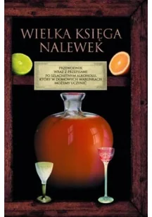 Wielka księga nalewek - Napoje - miniaturka - grafika 1