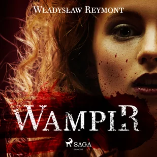Wampir Władysław Reymont MP3) - Audiobooki - literatura piękna - miniaturka - grafika 1