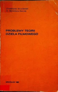 Problemy teorii dzieła filmowego - Książki o kulturze i sztuce - miniaturka - grafika 1