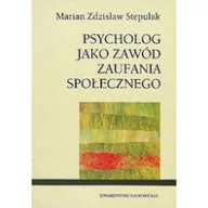 Poradniki psychologiczne - KUL TN Psycholog jako zawód zaufania społecznego Stepulak Marian Z. - miniaturka - grafika 1