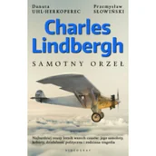 Biografie i autobiografie - Uhl-Herkoperec Danuta, Słowiński Przemysław Charles Lindbergh. Samotny orzeł - miniaturka - grafika 1