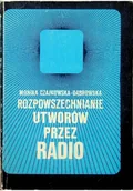 Książki o kulturze i sztuce - Rozpowszechnianie utworów przez radio - miniaturka - grafika 1