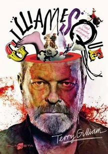 GILLIAMESQUE MOJA PRZEDPOŚMIERTNA AUTOBIOGRAFIA Terry Gilliam - Biografie i autobiografie - miniaturka - grafika 2