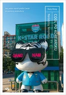 Felietony i reportaże - Euny Hong Cool po koreańsku Narodziny fenomenu - miniaturka - grafika 1