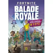 Fortnite Ballade Royale Królewska wyspa - Literatura popularno naukowa dla młodzieży - miniaturka - grafika 1