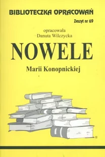 Biblos Nowele Marii Konopnickiej - zeszyt 69 - Danuta Wilczycka - Lektury szkoła podstawowa - miniaturka - grafika 3