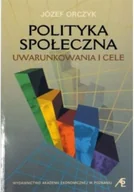 Polityka i politologia - Polityka społeczna Uwarunkowania i cele - miniaturka - grafika 1