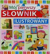 Książki edukacyjne - Mój pierwszy słownik ilustrowany - LAURA ACETI - miniaturka - grafika 1