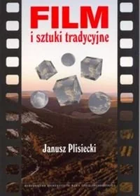 Film i sztuki tradycyjne - Książki o kulturze i sztuce - miniaturka - grafika 1