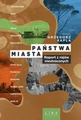 Eseje - Państwa–miasta. Raport z rajów nieutraconych - Grzegorz Kapla - miniaturka - grafika 1