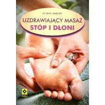 Uzdrawiający masaż stóp i dłoni - Denis Lamboley - Zdrowie - poradniki Uzdrawiający masaż stóp i dłoni - Denis Lamboley - Zdrowie - poradniki - miniaturka - grafika 2