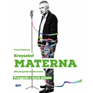 Biografie i autobiografie - Przed państwem krzysztof materna dla przyjaciół siostra irena przygody z życia wzięte - miniaturka - grafika 1