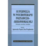 Psychologia - Wydawnictwo Uniwersytetu Jagiellońskiego Superwizja w psychoterapii poznawczo-behawioralnej - Wydawnictwo Uniwersytetu Jagiellońskiego - miniaturka - grafika 1