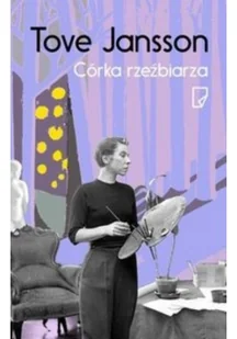 Marginesy Córka rzeźbiarza - Tove Jansson - Proza obcojęzyczna - miniaturka - grafika 2