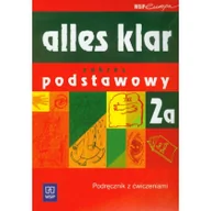 Książki do nauki języka niemieckiego - z.Alles Klar 2A LO Podręcznik. Zakres podstawowy. Język niemiecki (stare wydanie) - miniaturka - grafika 1
