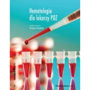 Książki medyczne - Hematologia dla lekarzy POZ - miniaturka - grafika 1
