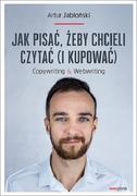 Historia Polski - Jabłoński Artur Jak pisać żeby chcieli czytać i kupować Copywriting &amp; Webwriting - mamy na stanie, wyślemy natychmiast - miniaturka - grafika 1