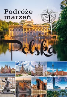 POWERBOOK Podróże marzeń. Polska praca zbiorowa - Albumy krajoznawcze - miniaturka - grafika 1
